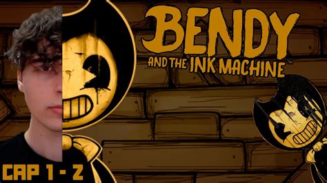 EL DEMONIO DE TINTA ME ESTÁ BUSCANDO Bendy and the ink machine Cap 1