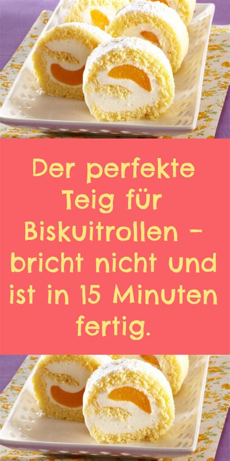 Der perfekte Teig für Biskuitrollen bricht nicht und ist in 15