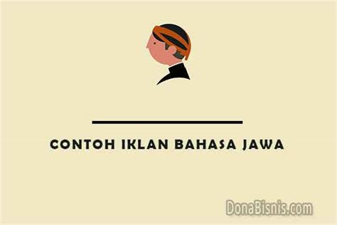 Contoh Iklan Bahasa Jawa Bergambar Donabisnis