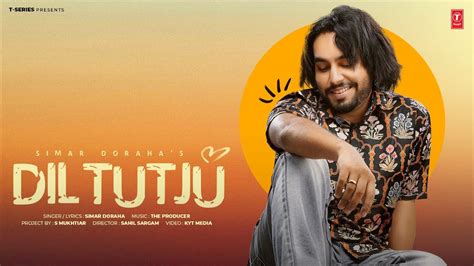 DIL TUTJU Official Video SIMAR DORAHA Latest Punjabi Songs 2024