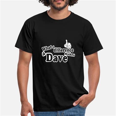 Shop Dave T Shirts Online Spreadshirt