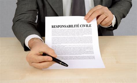 Responsabilit Civile Tout Ce Quil Faut Savoir