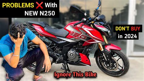 2024 Bajaj Pulsar N250 USD PROBLEMS YouTube