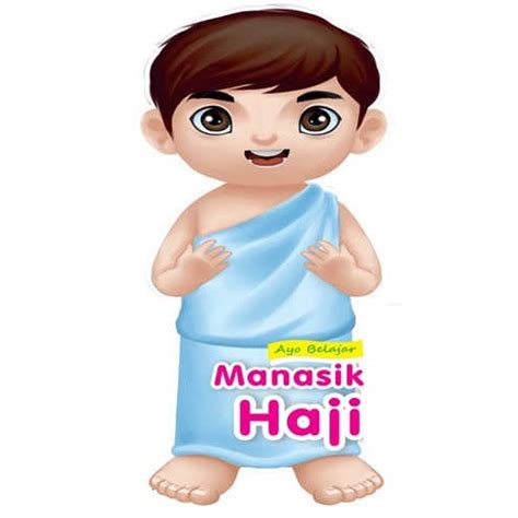 Detail Gambar Manasik Haji Anak Tk Kartun Koleksi Nomer