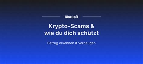 Krypto Scams Betrug Erkennen Und Vermeiden 2024