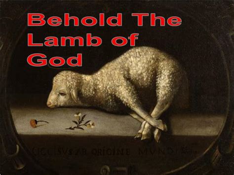 Ppt Behold The Lamb Of God Powerpoint Presentation Free Download