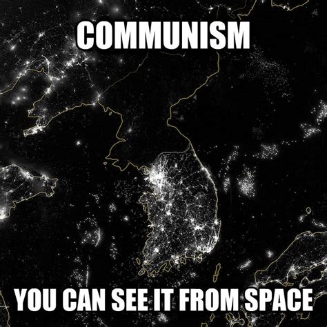 Communism You Can See It From Space North Korea Know Your Meme