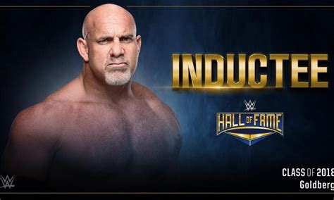 WWE Hall Of Fame Class Of 2018 épisode 2 Goldberg