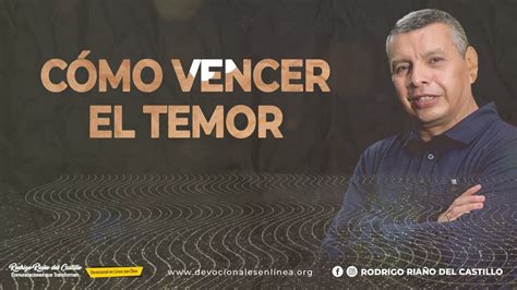 C Mo Vencer El Temor Lunes Junio En L Nea Con Dios Youtube