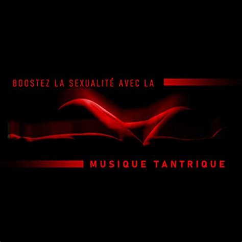 Reproducir Boostez La Sexualit Avec La Musique Tantrique Gouttes De