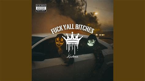 Fuck Yall Bitches YouTube