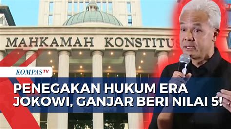 Ini Alasan Ganjar Pranowo Beri Nilai 5 Dari 10 Untuk Penegakan Hukum Di