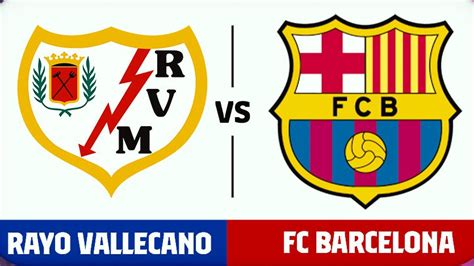 Barça Notes on Twitter MATCHDAY Rayo Vallecano Estadio de