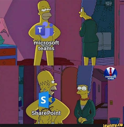 Microsoft Teams Consulting Humor Sharepoint Ifunny