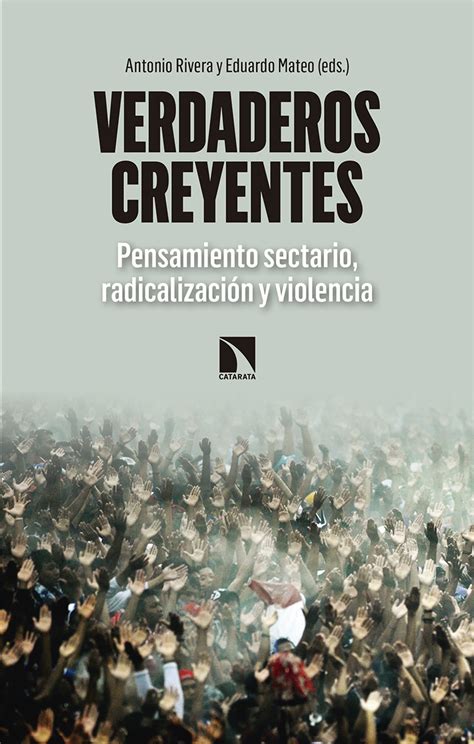 Libros Catarata On Twitter Verdaderos Creyentes Antonio Rivera Y