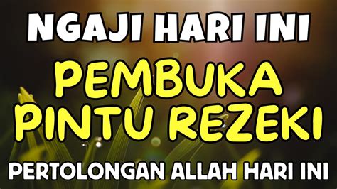 Ngaji Pembuka Pintu Rezeki Ngaji Hari Kamis Sunnah Mustajab Ngaji