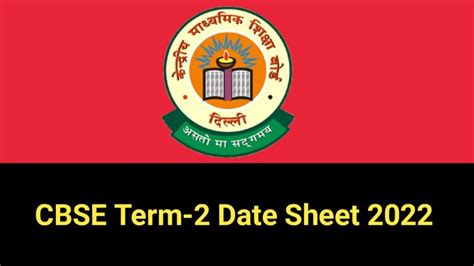 Cbse Term 2 Date Sheet 2022 Released Details Inside Maths And Physics With Pandey Sir