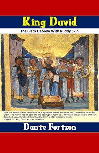 King David The Black Hebrew With Ruddy Skin Ebook Fortson Dante Uk Kindle Store