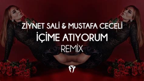 Ziynet Sali Mustafa Ceceli İçime Atıyorum Fatih Yılmaz Remix