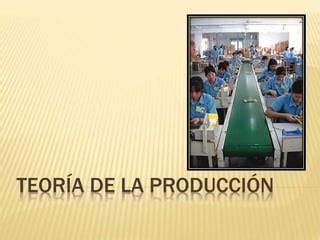 Teor A De La Producci N Ppt