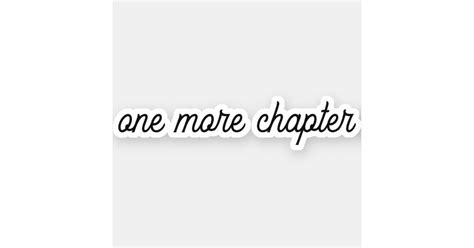 One More Chapter Bookish Decal Bookish Stickers Zazzle