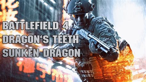 Battlefield 4 Dragons Teeth Im Dlc Test Ein Dlc Mit Biss