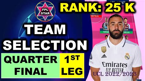 Ucl Fantasy Quarter Final St Leg Team Selection Rank K