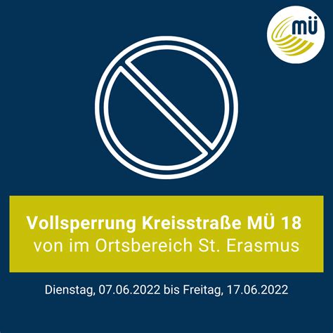 Vollsperrung Der Kreisstra E M Im Ortsbereich St Erasmus Von Der