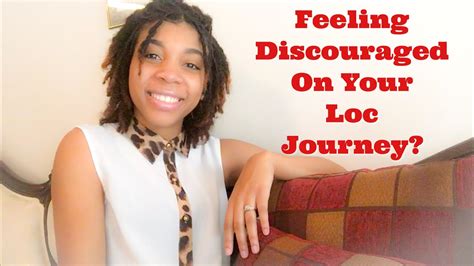 Loc Conversations 7 Feeling Discouraged On Your Loc Journey Watch This Youtube