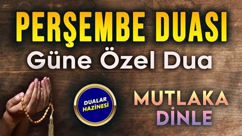 PERŞEMBE GÜNÜ DUASI DİNLE Dualar Hazinesi YouTube