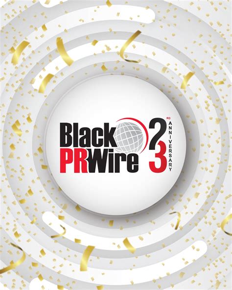 (BPRW) Black PR Wire Turns 23: A Message of Gratitude & Appreciation from Bernadette Morris, CEO ...