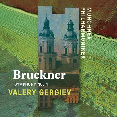 Bruckner Symphony No 4 Romantic Album Of Münchner