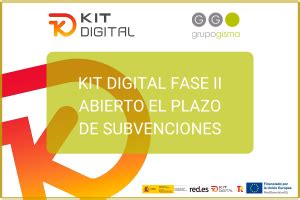 FASE II KIT DIGITAL ABIERTO EL PLAZO DE SOLICITUD DE SUBVENCIONES