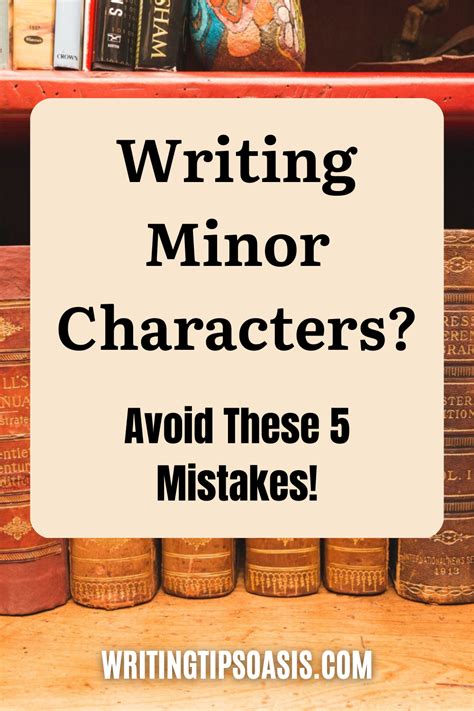 How Not To Write Minor Characters Writing Tips Oasis A Website