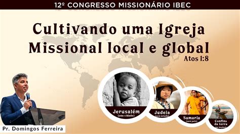 Dia Congresso Mission Rio Cultivando Uma Igreja Missional Local E