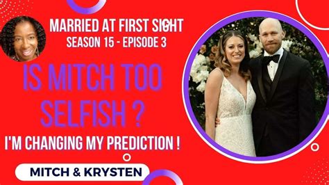 Married At First Sight Season Episode Is Mitch Too Selfish