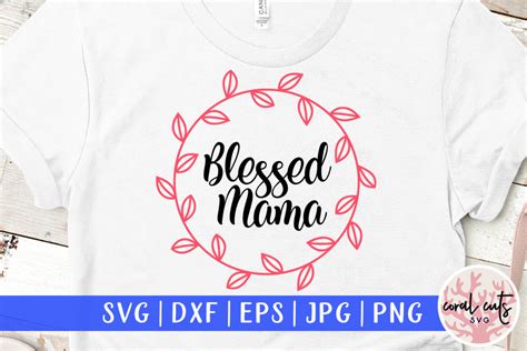 Blessed Mamma Svg Cut File Crella