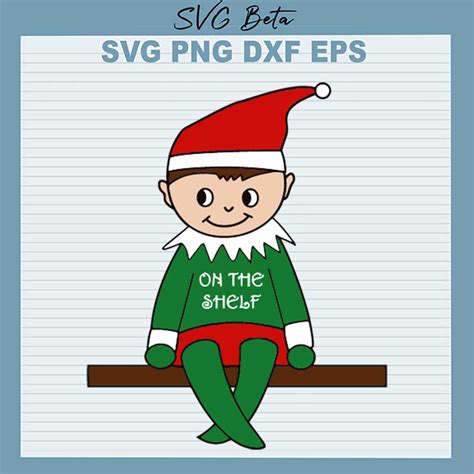 The Elf Boy Svg Cute Boy Elf On The Shelf Svg Elf On The Shelf Svg