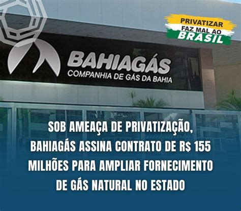 Sob Amea A De Privatiza O Bahiag S Assina Contrato De R Milh Es