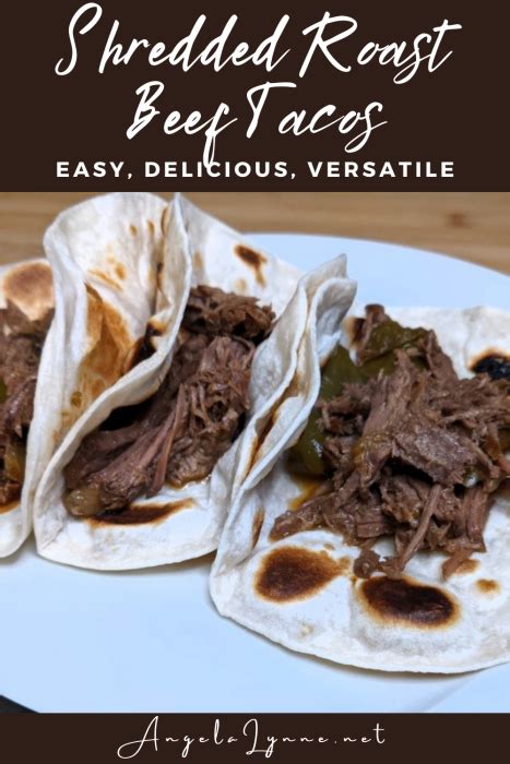 Shredded Roast Beef Tacos Angelalynne