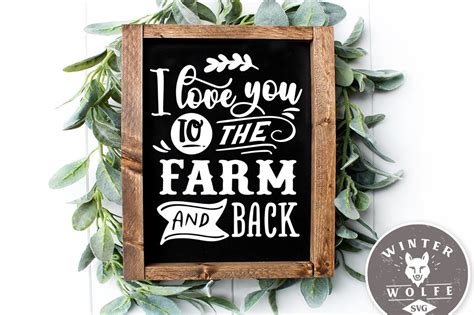 I Love You To The Farm And Back Svg Cut File Commercial Use Etsy