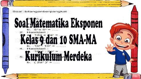 Contoh Soal Eksponen Matematika Kelas Dan Lengkap Jawaban Pada