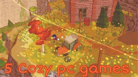 Cozy Pc Games Relaxing Pc Games Youtube