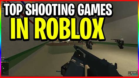 Top Shooting Games In All Of Roblox Super Fun Youtube