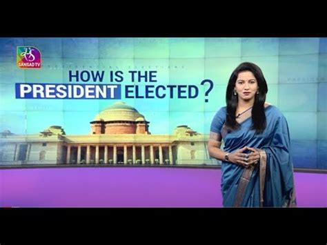 Sansad TV Special Report How Is The Indian President Elected 26