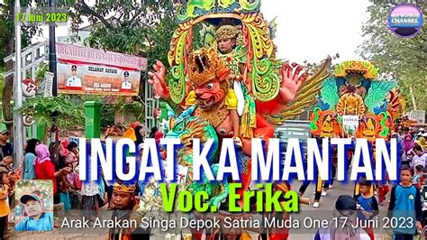 Singa Depok Satria Muda One Ingat Ka Mantan Voc Erika Manggungan