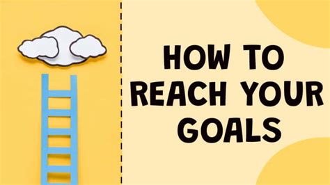 Goal Setting How To Finally Reach Your Goals