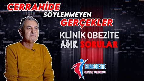 Klinik Obezite Doç Dr Ali Durmuş Cerrahide Söylenmeyen Gerçekler