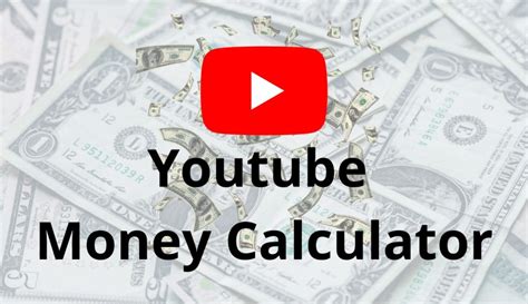 Best Youtube Money Calculator You Must Know In