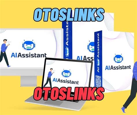 AI Assistant OTO 1 To 5 OTOs Links Here Hot Bonuses Upsell OTO